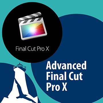 Advanced Editing (Final Cut Pro X)