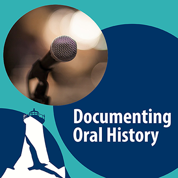 Documenting Oral History